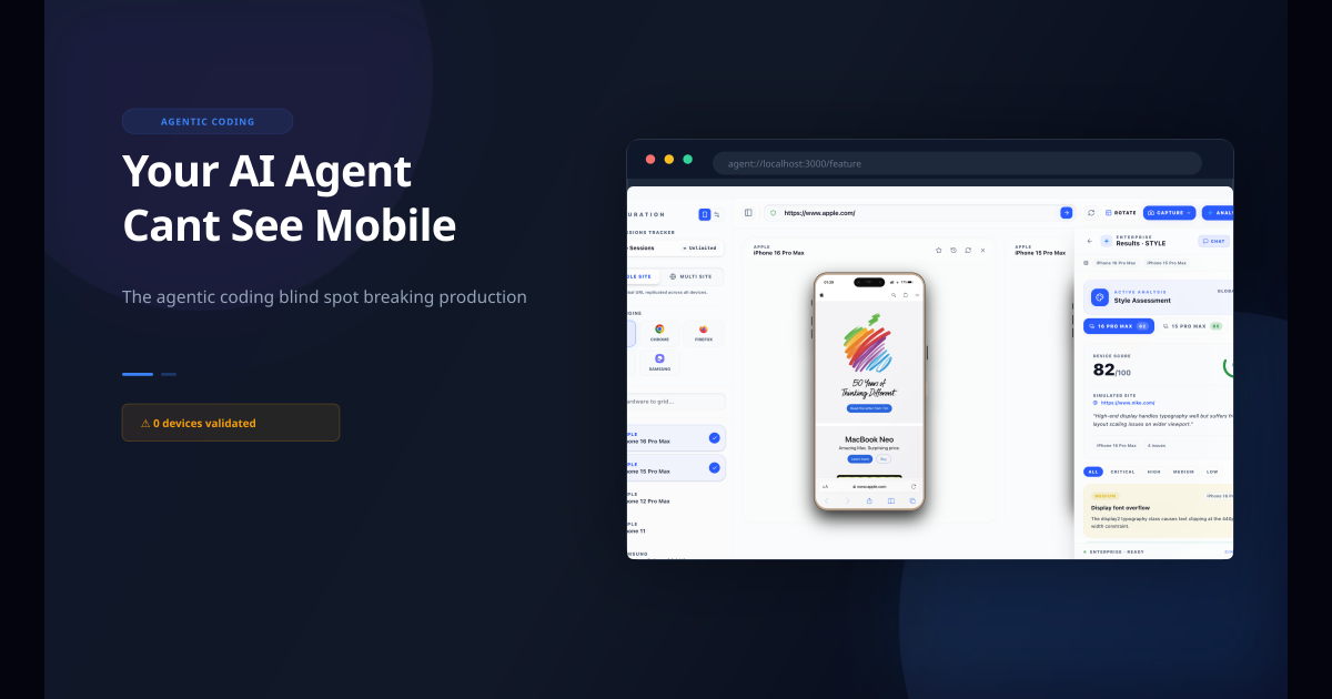 Your AI Agent Can't See Mobile: The Agentic Coding Blind Spot That's Breaking Production